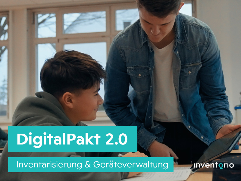 DigitalPakt 2.0 - Inventarisierung und Geräteverwaltung